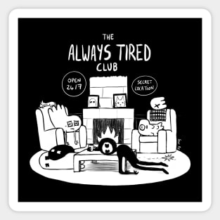 Always Tired club Sticker